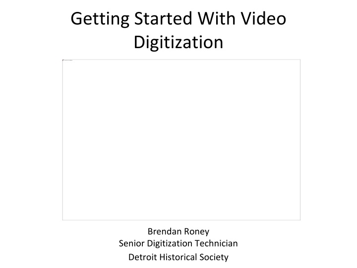 getting started with video digitization