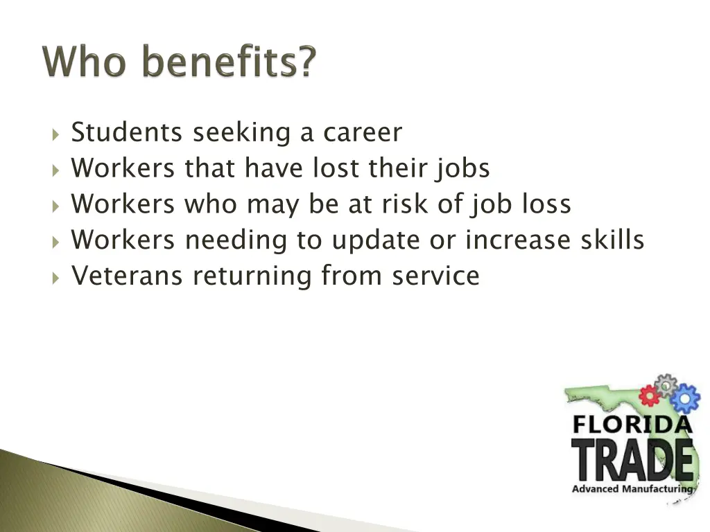 students seeking a career workers that have lost