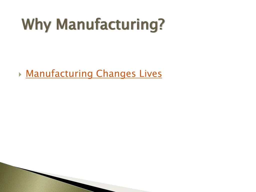 why manufacturing