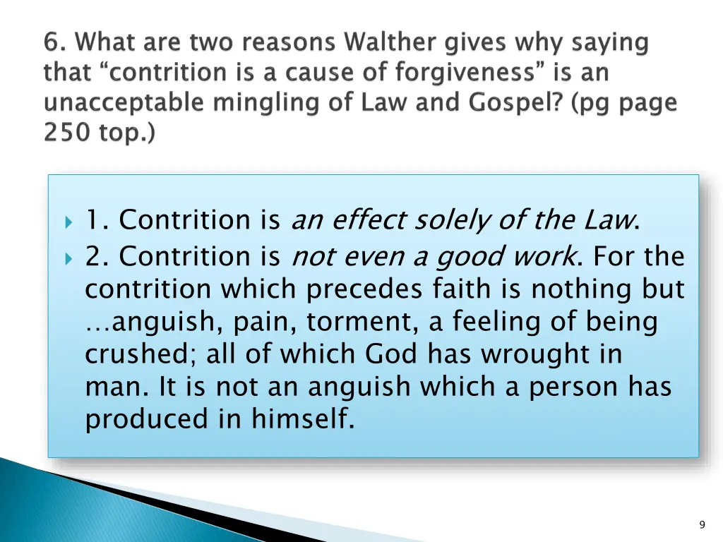 1 contrition is an effect solely