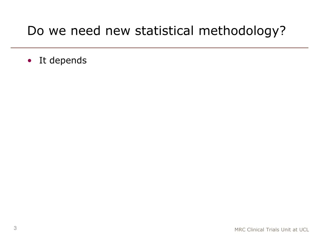 do we need new statistical methodology 1