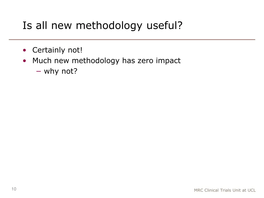 is all new methodology useful