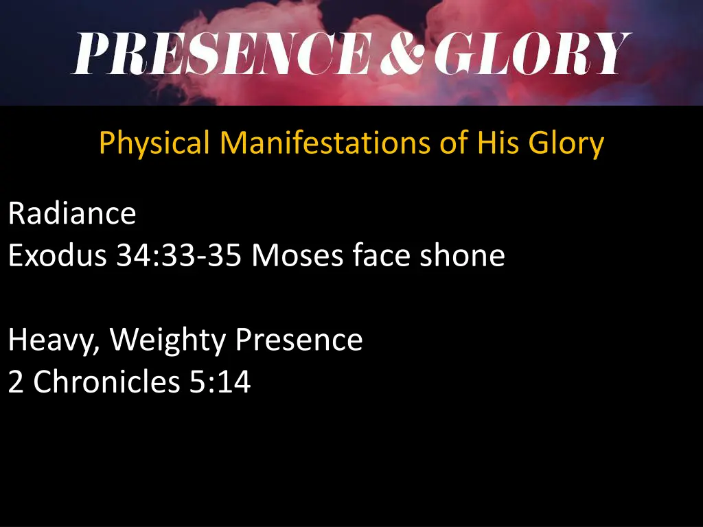 physical manifestations of his glory 2