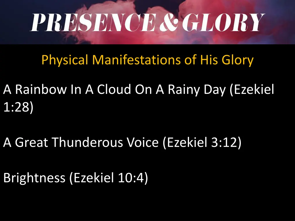 physical manifestations of his glory 3