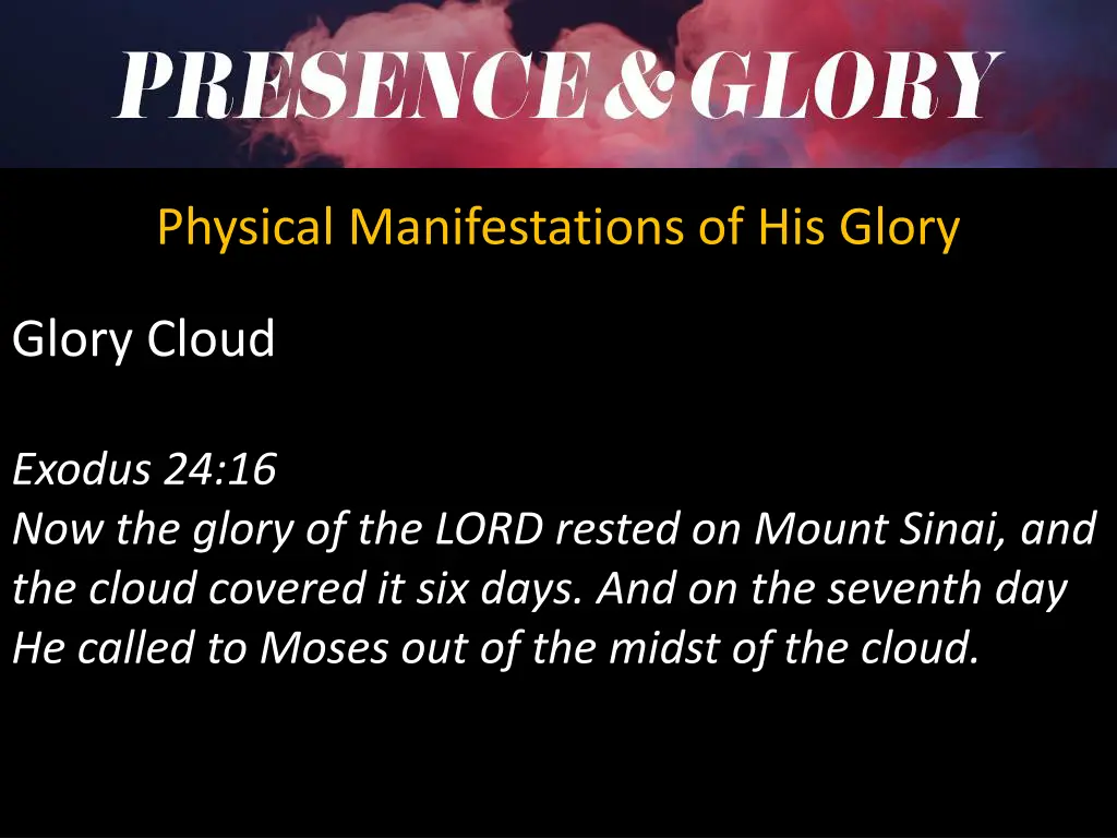 physical manifestations of his glory