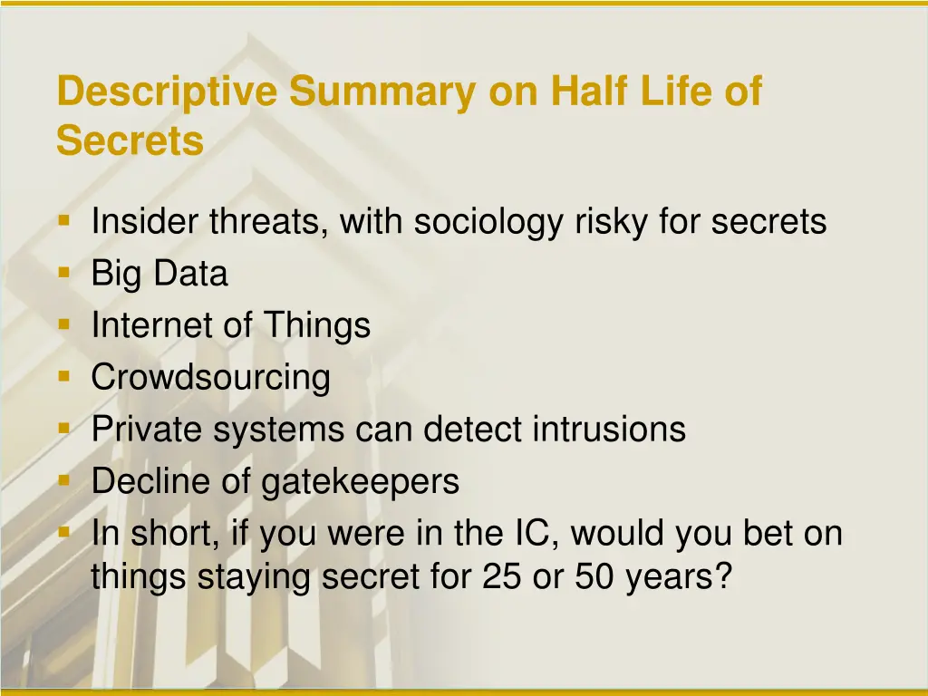 descriptive summary on half life of secrets