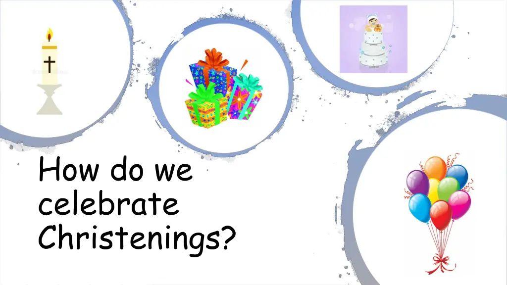 how do we celebrate christenings