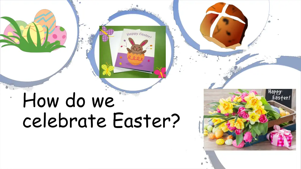 how do we celebrate easter