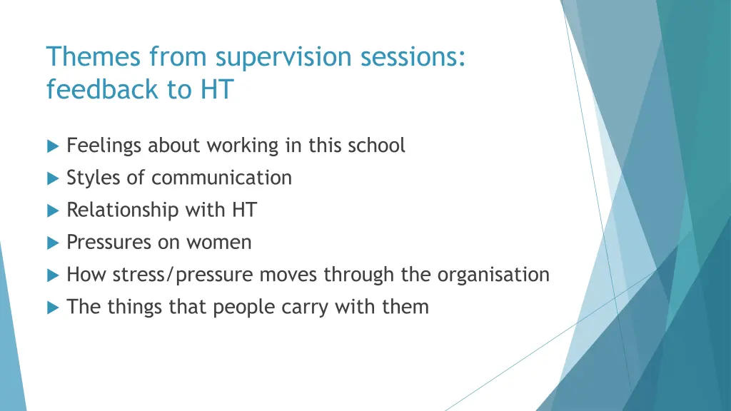 themes from supervision sessions feedback to ht