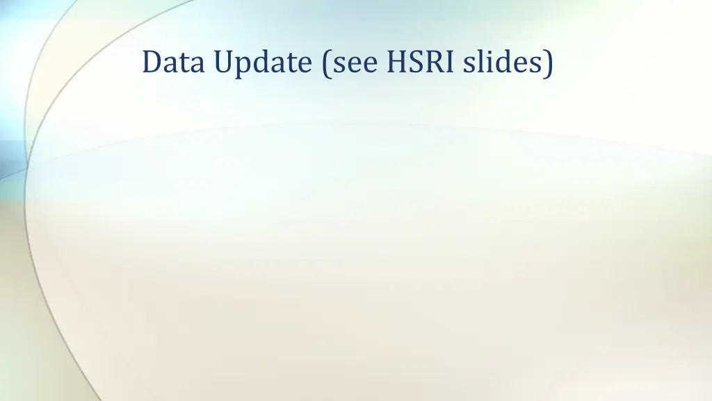 data update see hsri slides