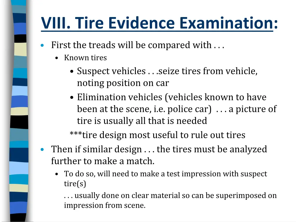 viii tire evidence examination