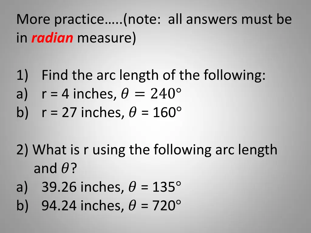 more practice note all answers must be in radian