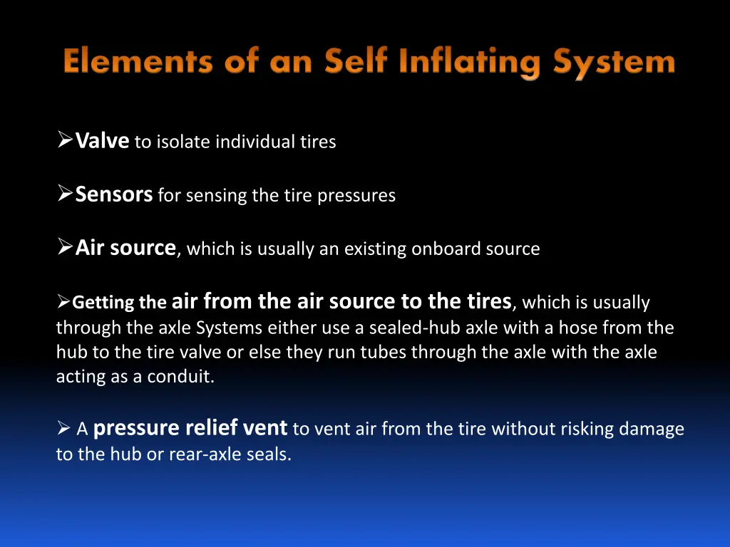 elements of an self inflating system