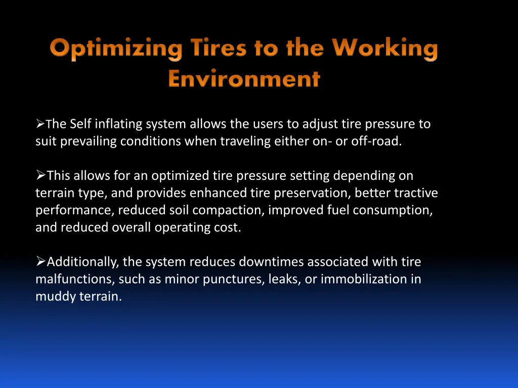 optimizing tires to the working environment