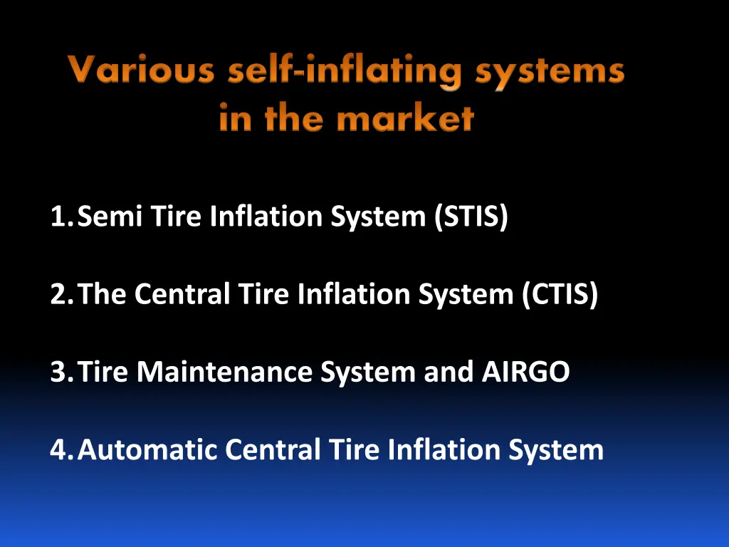 various self inflating systems in the market