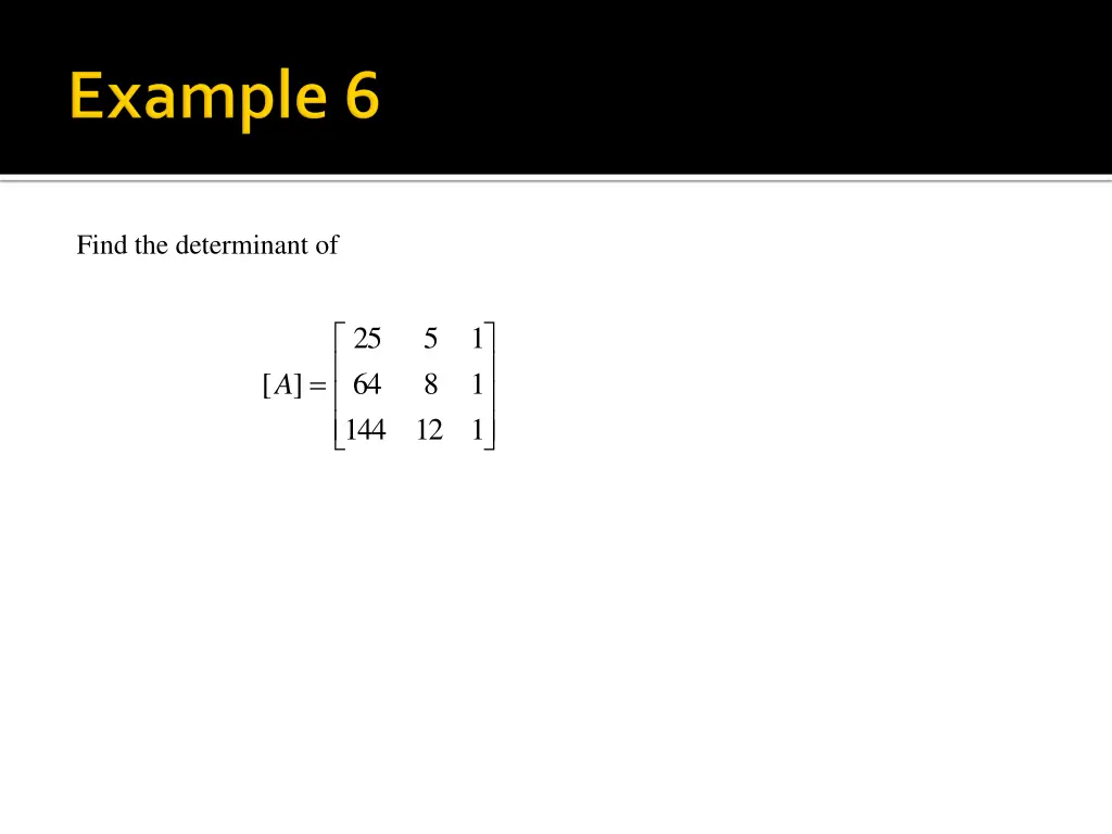 find the determinant of