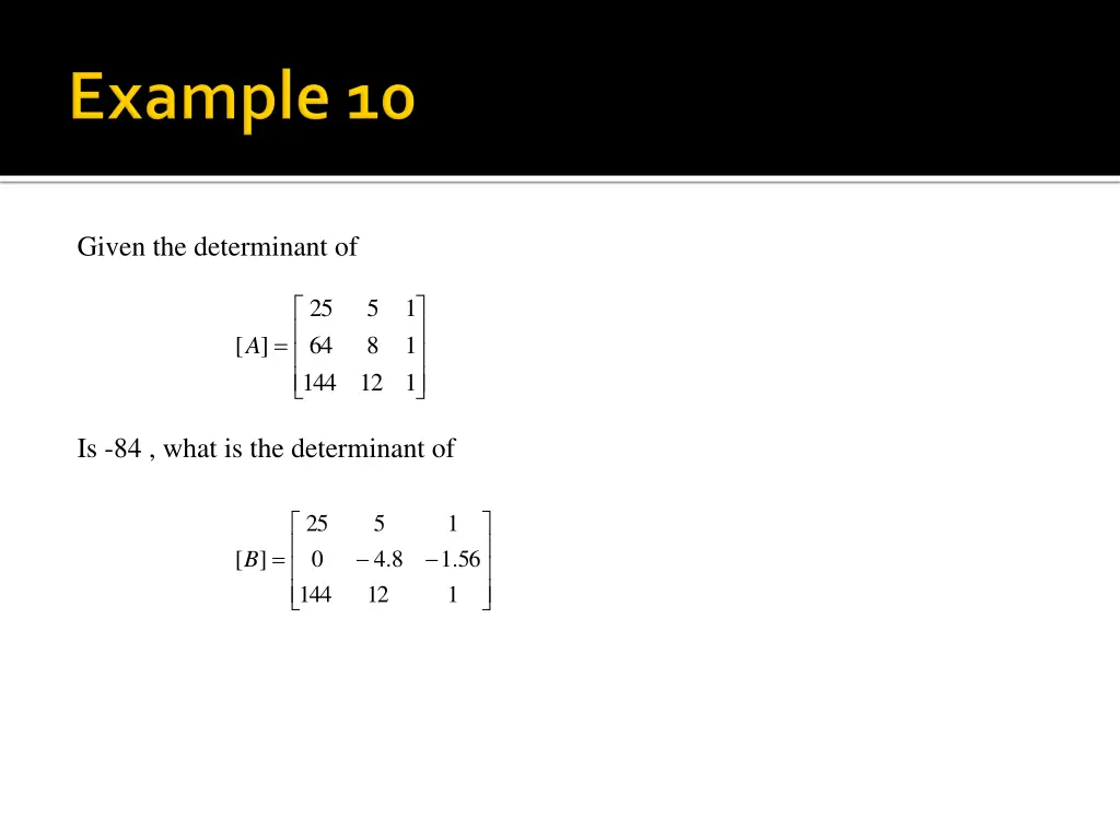 given the determinant of