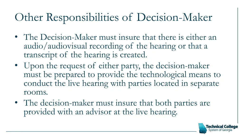 other responsibilities of decision maker