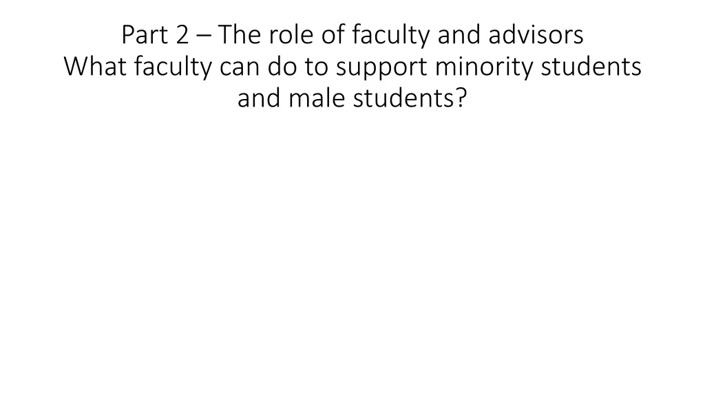 part 2 the role of faculty and advisors what