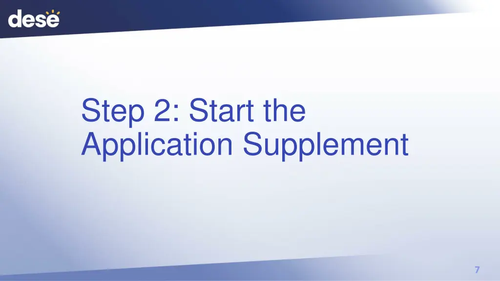 step 2 start the application supplement