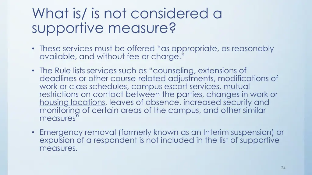 what is is not considered a supportive measure