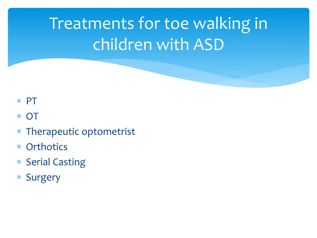 treatments for toe walking in children with asd