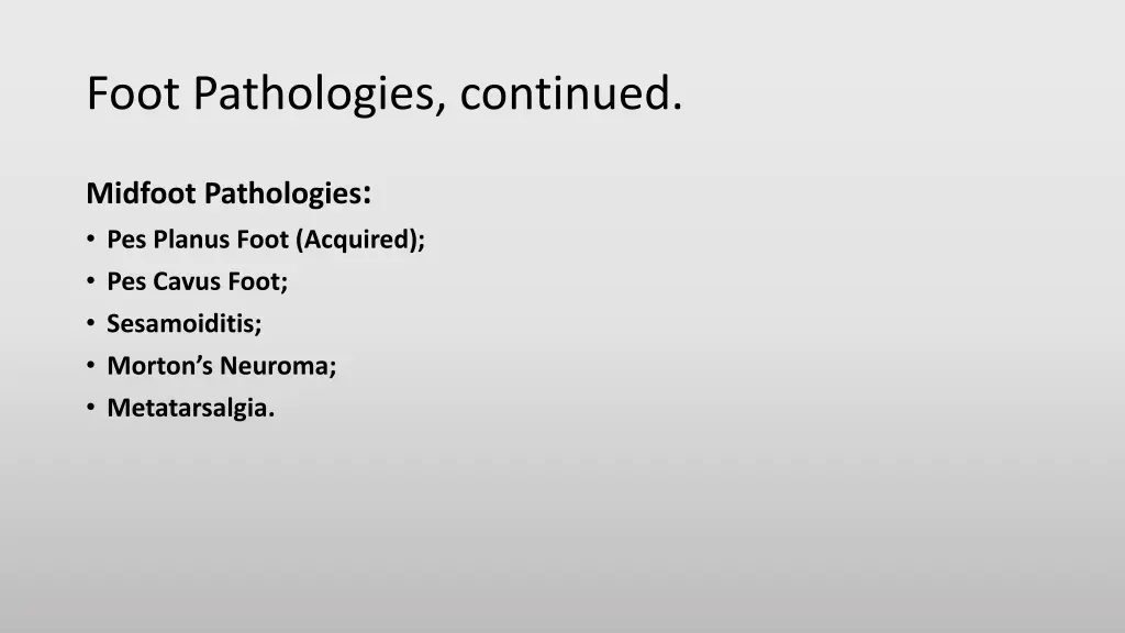 foot pathologies continued 1