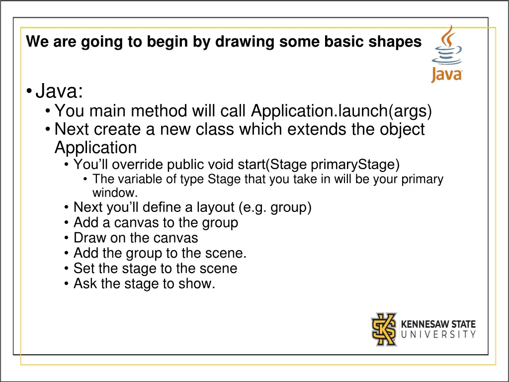 we are going to begin by drawing some basic shapes