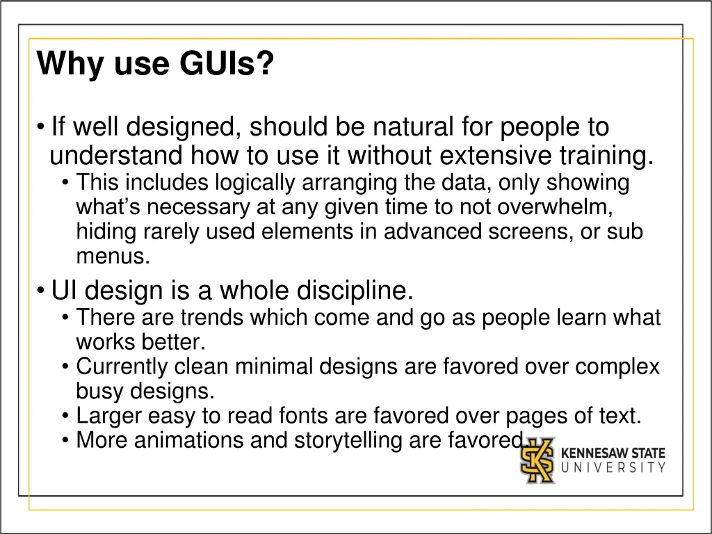 why use guis