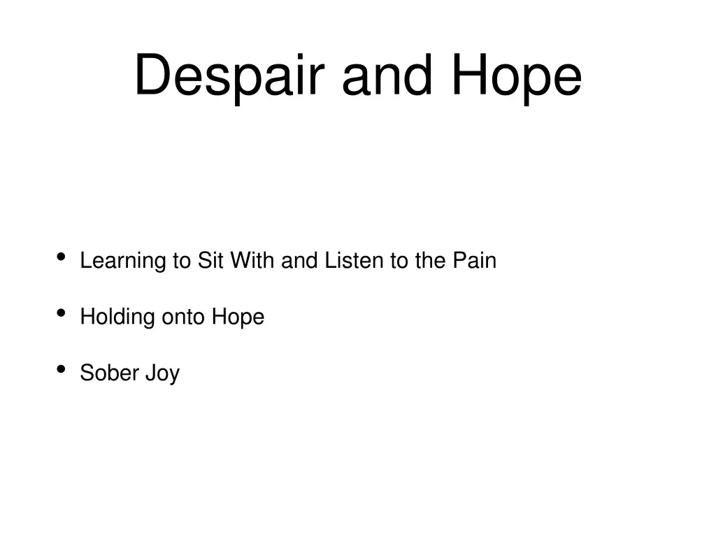 despair and hope