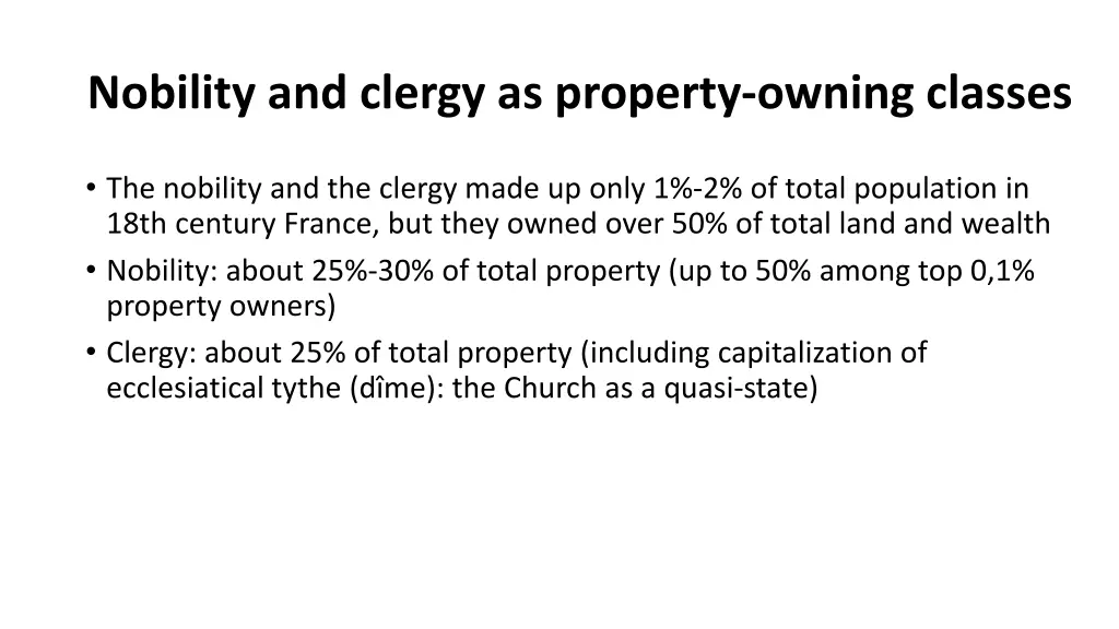 nobility and clergy as property owning classes