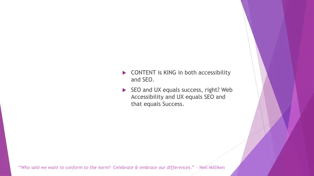 content is king in both accessibility and seo