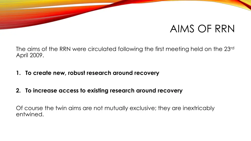 aims of rrn