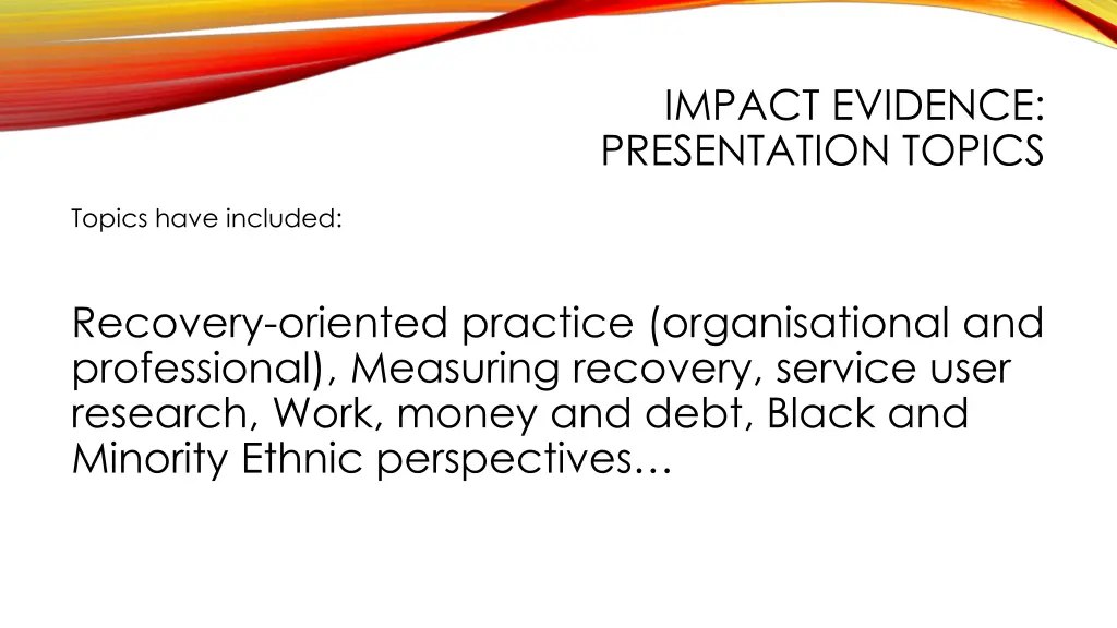 impact evidence presentation topics 1