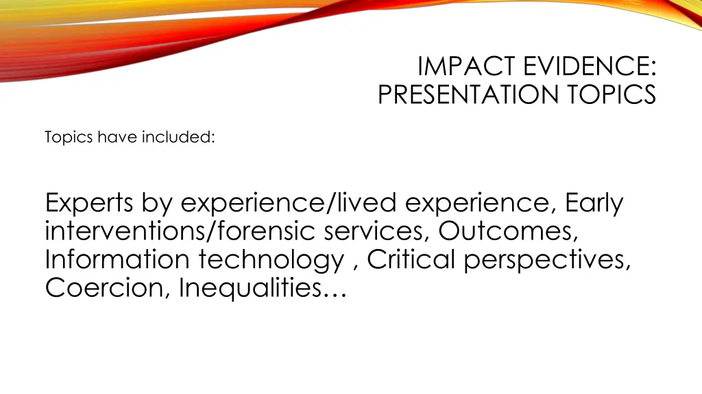 impact evidence presentation topics 2