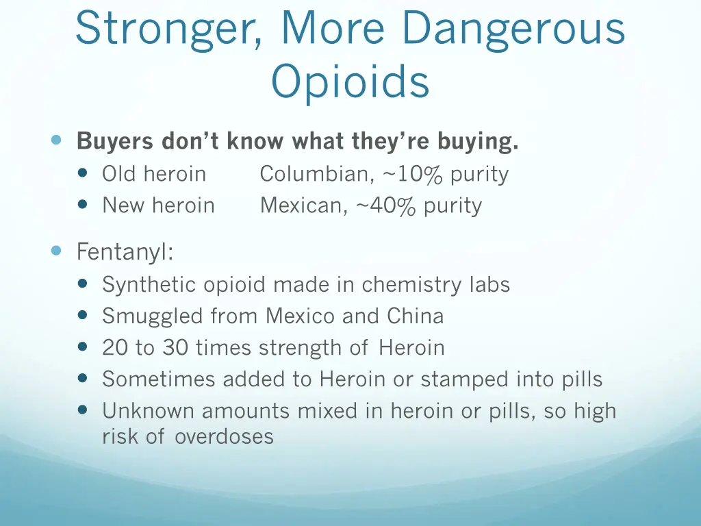 stronger more dangerous opioids