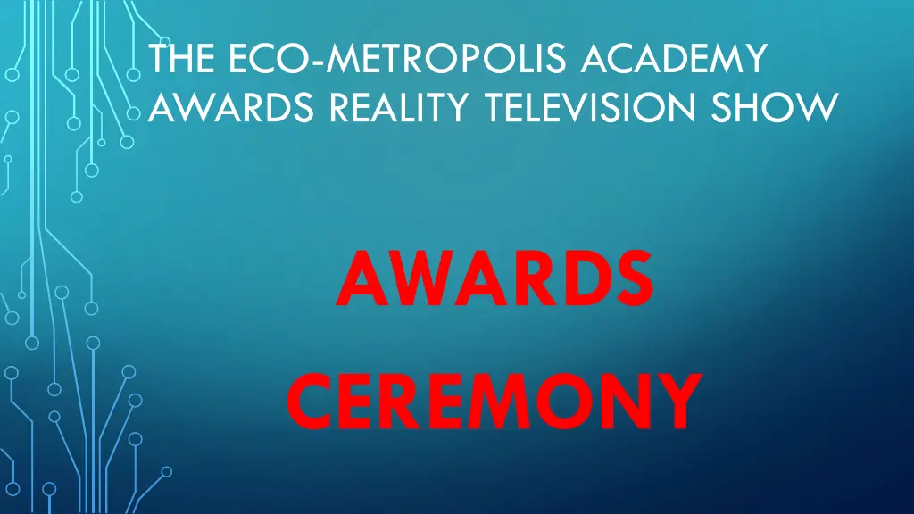 the eco metropolis academy awards reality 9