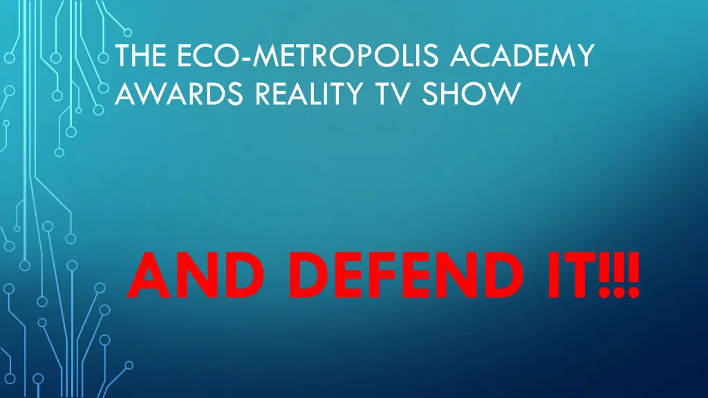 the eco metropolis academy awards reality tv show 7