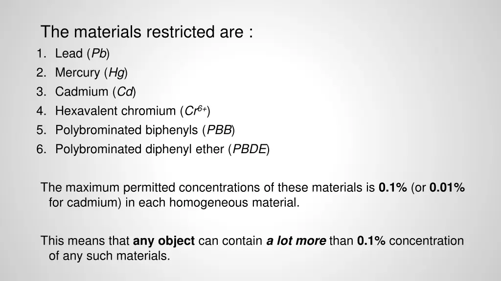 the materials restricted are 1 lead pb 2 mercury