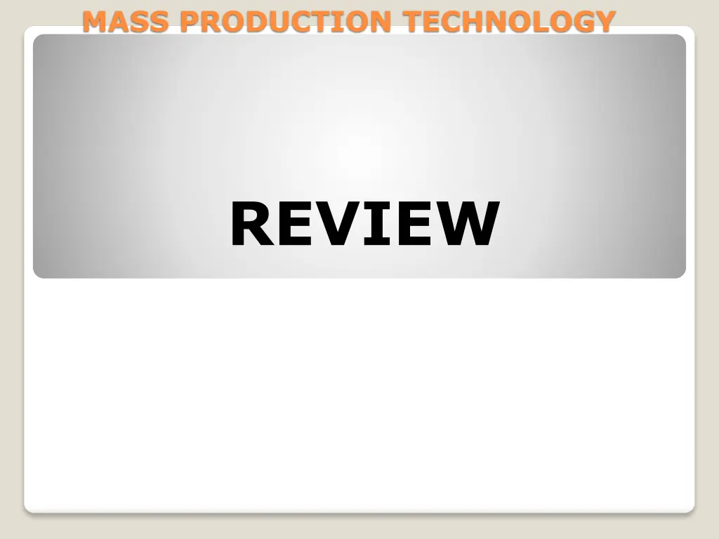 mass production technology 22