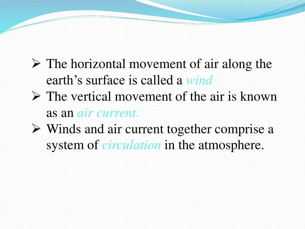 the horizontal movement of air along the earth