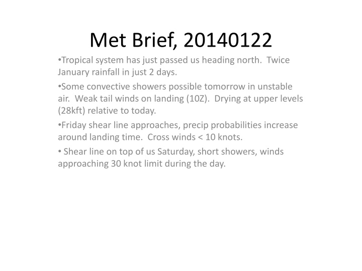 met brief 20140122 tropical system has just