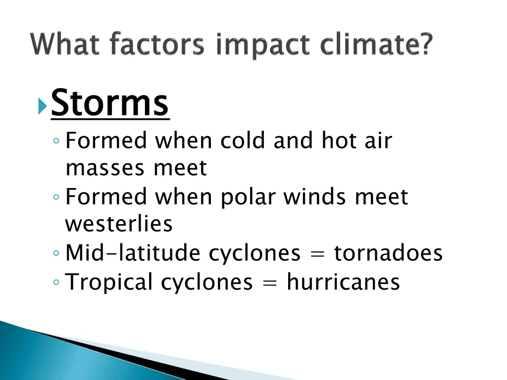 storms formed when cold and hot air masses meet