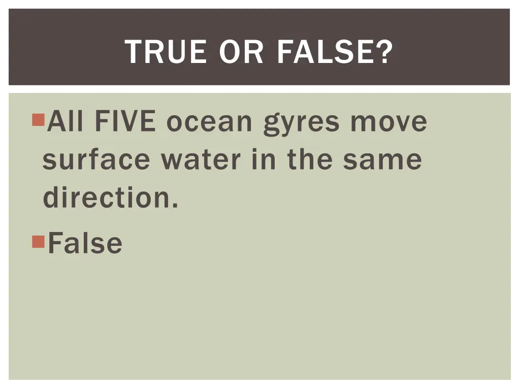 true or false 32