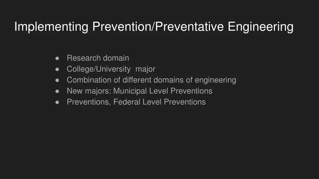 implementing prevention preventative engineering