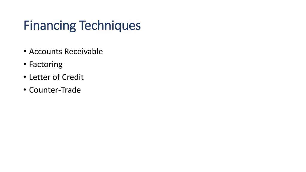 financing techniques financing techniques