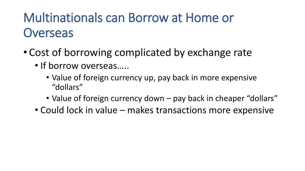 multinationals can borrow at home