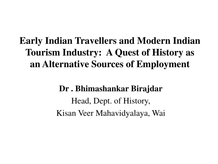 early indian travellers and modern indian tourism