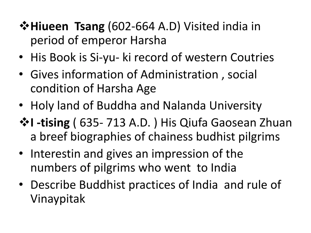 hiueen tsang 602 664 a d visited india in period