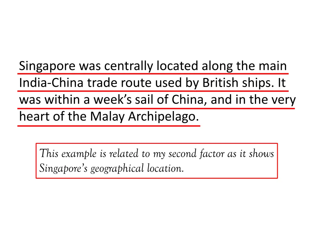 singapore was centrally located along the main